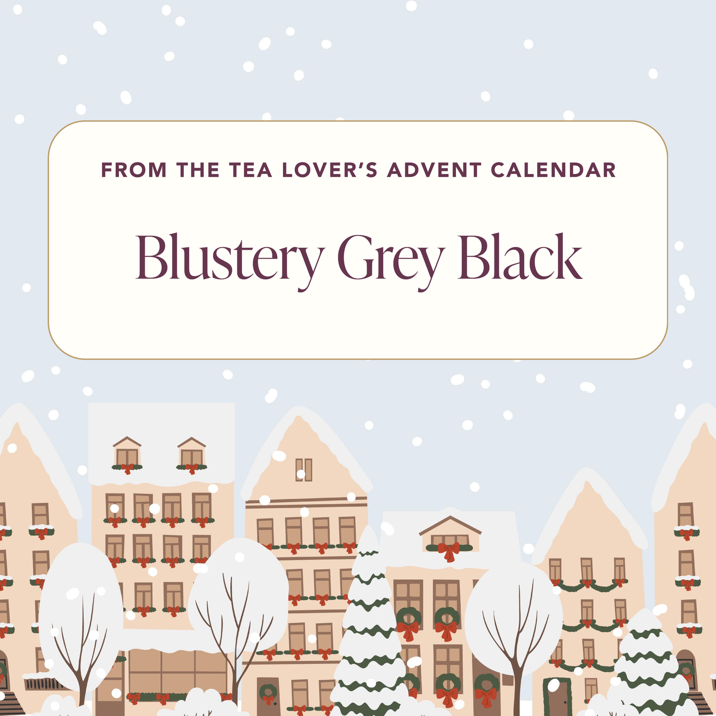 Advent 2024 - Caffeine - Day 20 - Blustery Grey Black