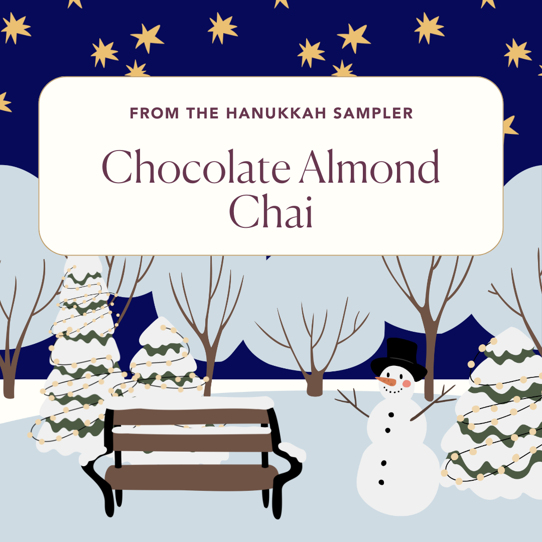 Hanukkah 2024 - Caffeine - Day 1 - Chocolate Almond Chai