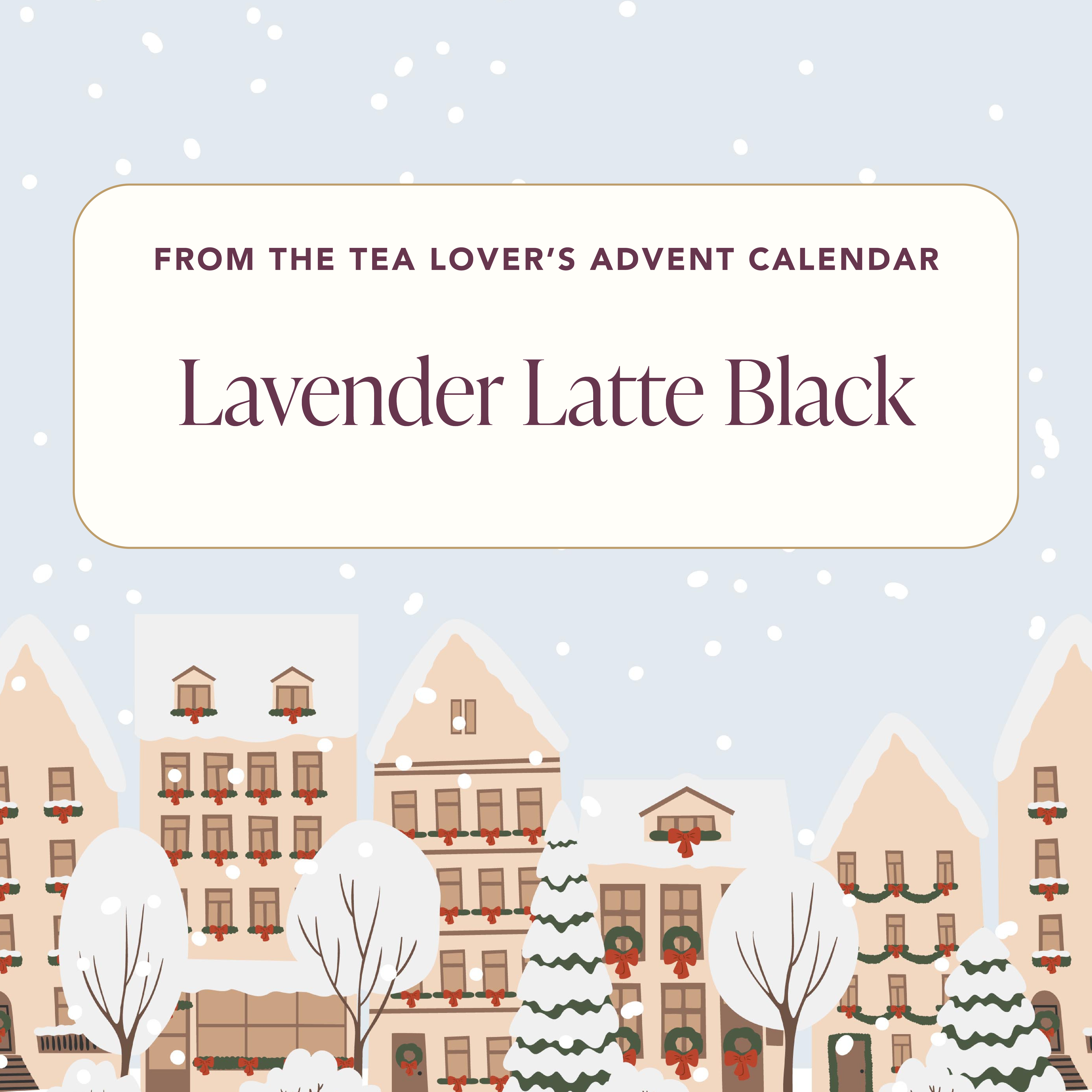 Advent 2024 - Caffeine - Day 8 - Lavender Latte Black