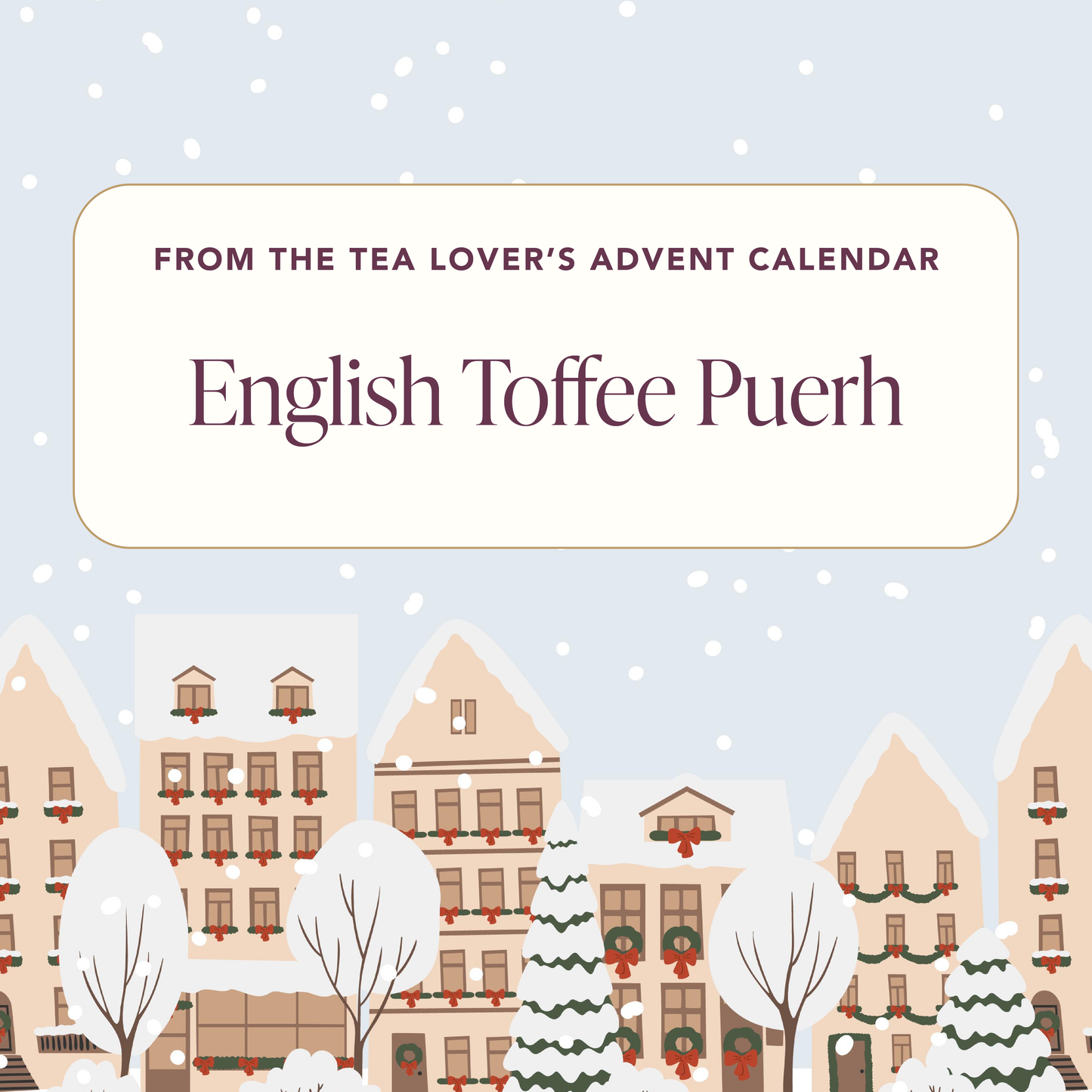 Advent 2024 - Caffeine - Day 14 - English Toffee Puerh